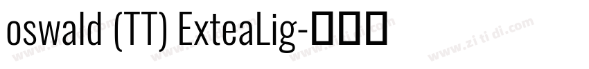 oswald (TT) ExteaLig字体转换